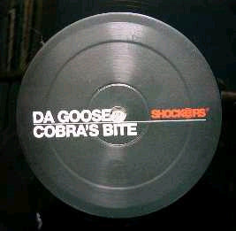 Da Goose : Cobra's Bite (12")