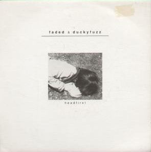 Faded & Duckyfuzz : Headfirst (7", Single)