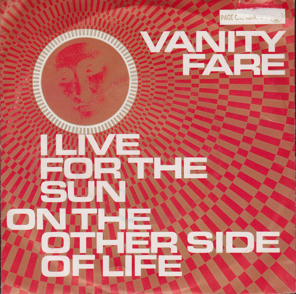 Vanity Fare : I Live For The Sun (7", Single)