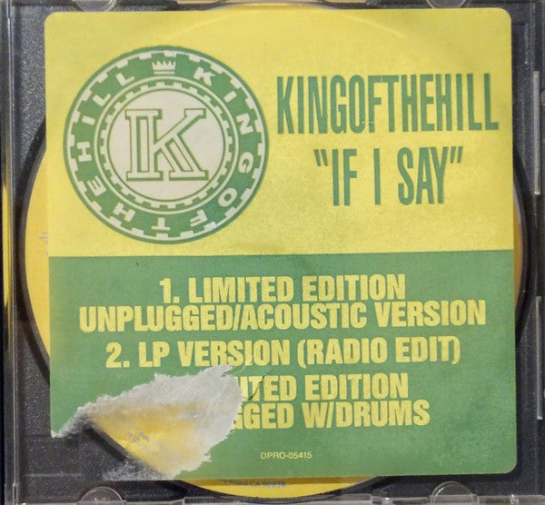 Kingofthehill : If I Say (CD, Single, Promo)
