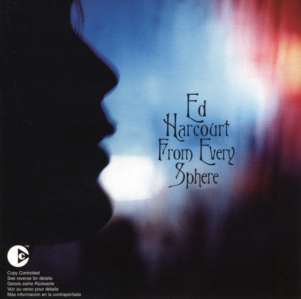 Ed Harcourt : From Every Sphere (CD, Album, Copy Prot.)