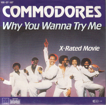 Commodores : Why You Wanna Try Me (7", Single)