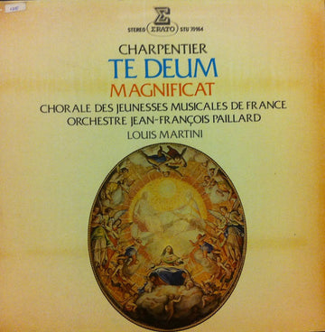 Marc Antoine Charpentier - Martha Angelici, Jocelyne Chamonin, André Mallabrera, Rémy Corazza, Georges Abdoun, Jacques Mars, Chorale des Jeunesses Musicales de France, Orchestre De Chambre Jean-François Paillard, Louis Martini : Te Deum - Magnificat (LP, Album, Gat)