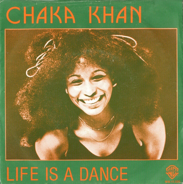 Chaka Khan : Life Is A Dance / Some Love (7")