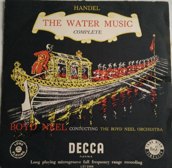 Georg Friedrich Händel - Boyd Neel Conducting The Boyd Neel Orchestra : The Water Music (LP, Mono)