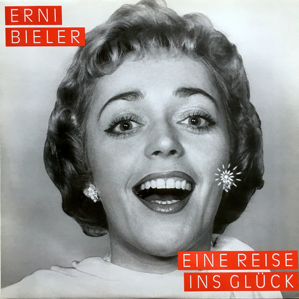 Erni Bieler : Eine Reise Ins Glück (LP, Album, Comp, Mono)