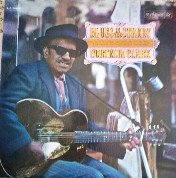 Cortelia Clark : Blues In  The Street (LP)