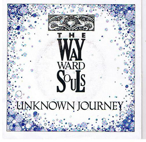 The Wayward Souls : Unknown Journey (7", Single)