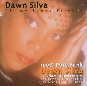 Dawn Silva : All My Funky Friends (CD, Album)