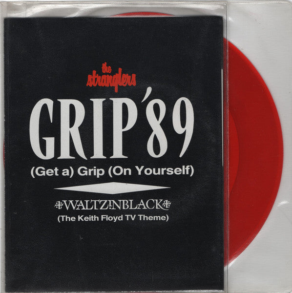 The Stranglers : Grip '89 (Get A) Grip (On Yourself) (7", Single, Ltd, Red)