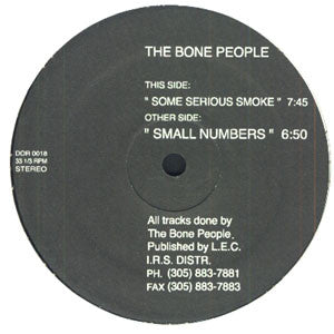 The Bone People : Some Serious Smoke (12")