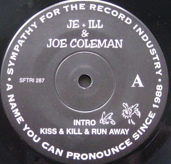 Je & Ill With Joe Coleman (2) : Kiss And Kill (7")