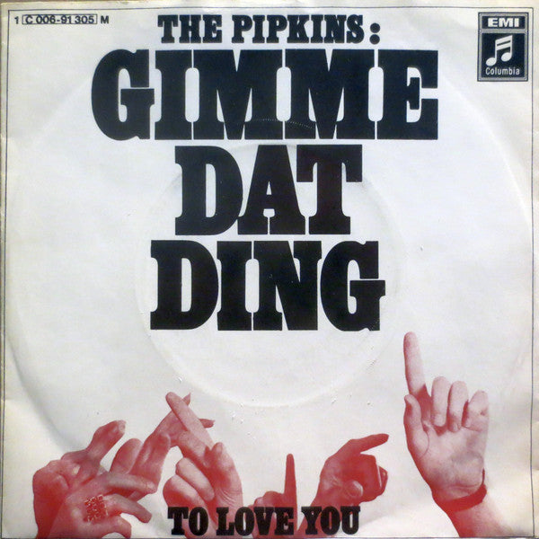 The Pipkins : Gimme Dat Ding (7", Single)