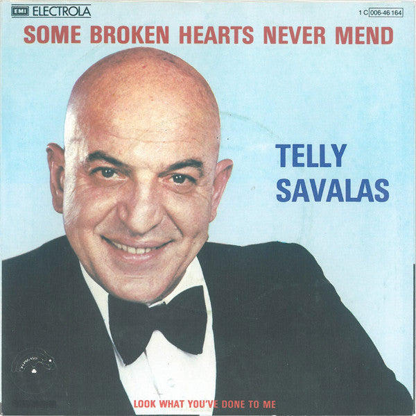 Telly Savalas : Some Broken Hearts Never Mend (7", Single)