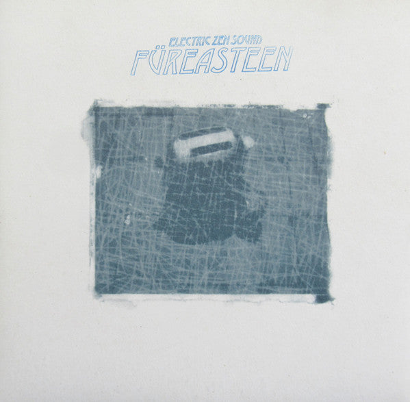 Füreasteen : Electric Zen Sound (7")