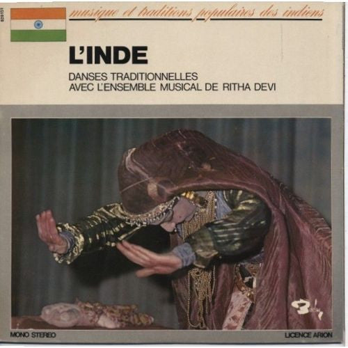 Various : Musique Et Traditions Populaires Des Indiens - L'Inde - Danses Traditionnelles Avec L'Ensemble Musical De Ritha Devi (LP, Album)