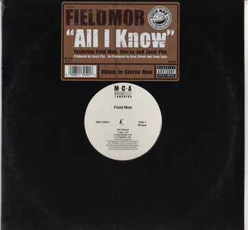 Field Mob : All I Know / Sick Of Being Lonely (Jazze Pha Remix) / Cut Loose (12")
