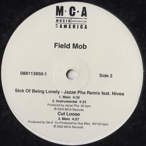 Field Mob : All I Know / Sick Of Being Lonely (Jazze Pha Remix) / Cut Loose (12")