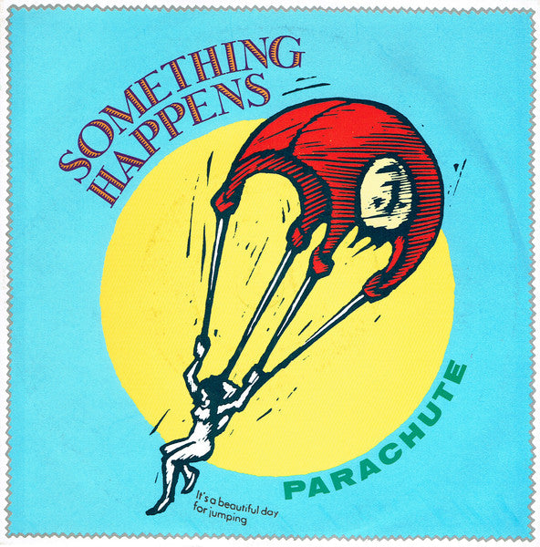 Something Happens : Parachute (7", Single, sil)