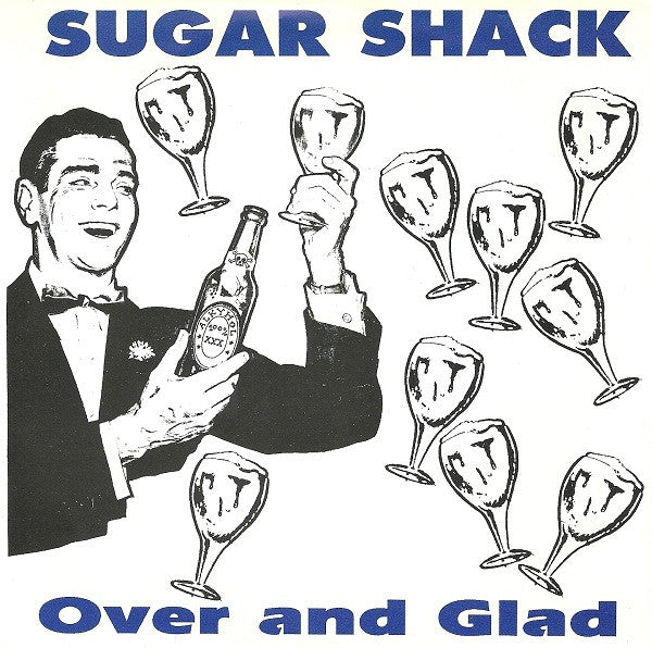 Sugar Shack (2) : Over And Glad (7", Single)