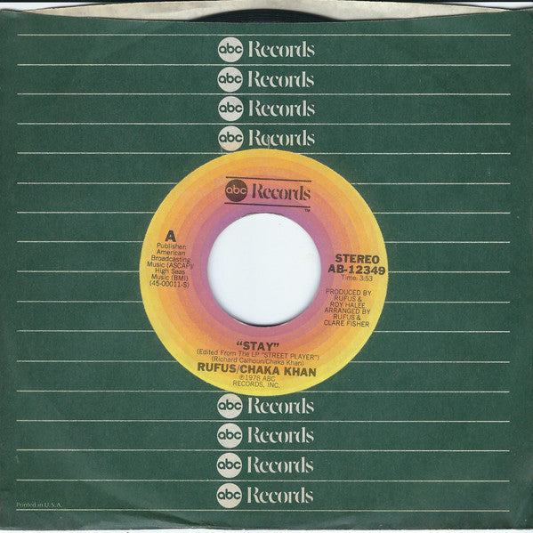 Rufus & Chaka Khan : Stay (7", Single, Styrene, Ter)