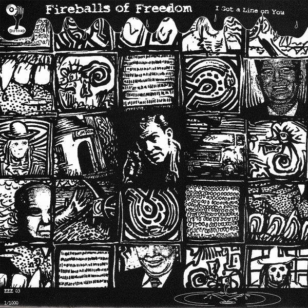 Fireballs Of Freedom / Lopez (9) : I Got A Line On You / Stoopit / 1-800-666-FUKK (7", Ltd, Pin)