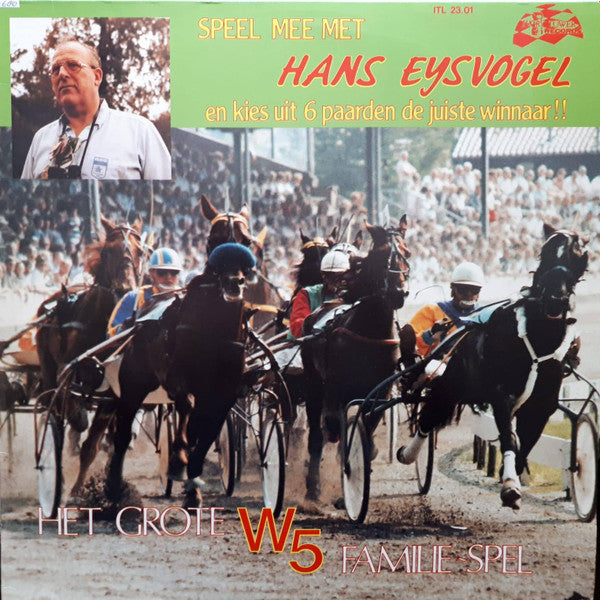 Hans Eysvogel : Speel Mee Met Hans Eysvogel En Kies Uit 6 Paarden De Juiste Winnaar!! (LP, Album)