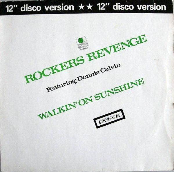 Rockers Revenge Featuring Donnie Calvin : Walkin' On Sunshine (12")