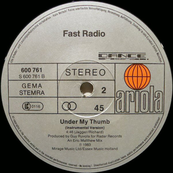 Fast Radio : Under My Thumb (12")