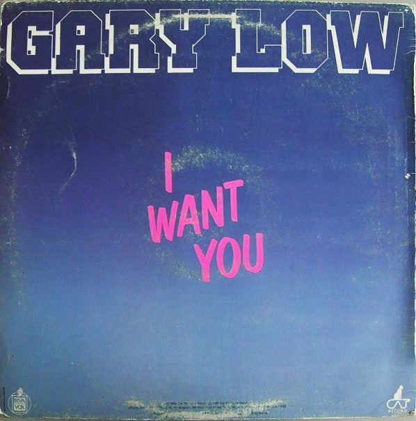 Gary Low : I Want You (12", Maxi)