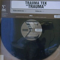 Trauma Tek : Trauma (12")