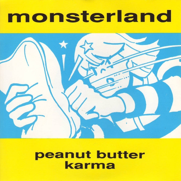 Monsterland : Peanut Butter Karma (7")