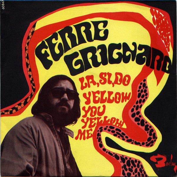 Ferre Grignard : La, Si, Do / Yellow You Yellow Me (7", Promo)
