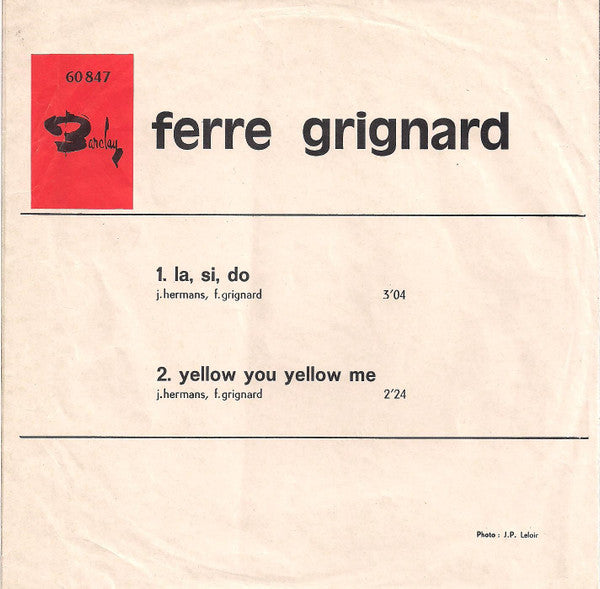 Ferre Grignard : La, Si, Do / Yellow You Yellow Me (7", Promo)