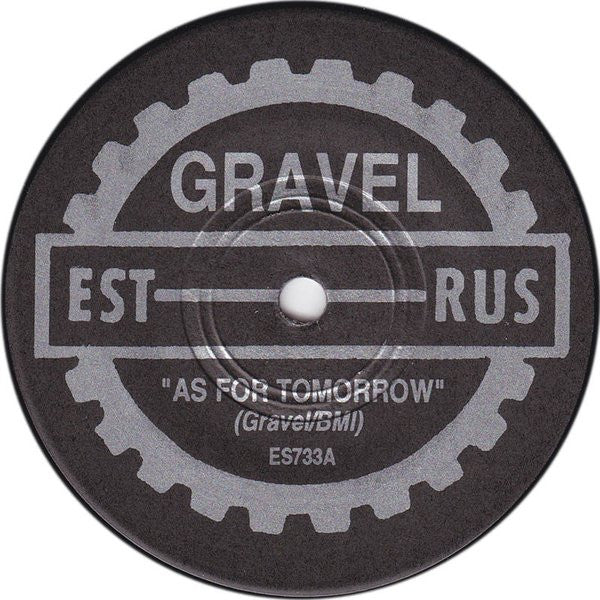 Gravel (2) : As For Tomorrow (7", Single)