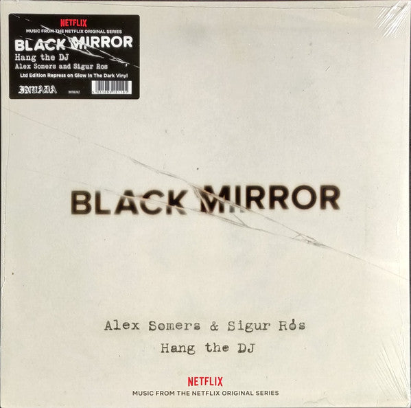 Alex Somers & Sigur Rós : Black Mirror: Hang The DJ (Music From The Netflix Original Series) (LP, Album, Ltd, RE, RP, Glo)