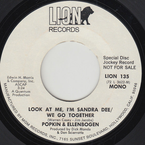 Popkin & Ellenbogen : Look At Me, I'm Sandra Dee / We Go Together (7", Mono, Promo)