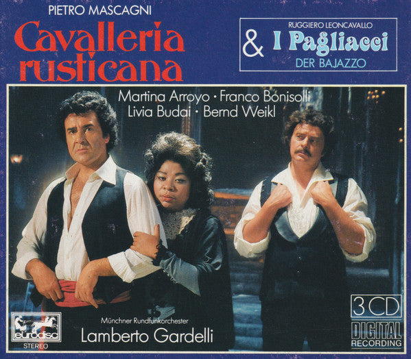 Pietro Mascagni, Ruggiero Leoncavallo, Lamberto Gardelli, Martina Arroyo, Franco Bonisolli, Livia Budai, Bernd Weikl, Münchner Rundfunkorchester : Cavalleria Rusticana & I Pagliacci (3xCD, Comp)