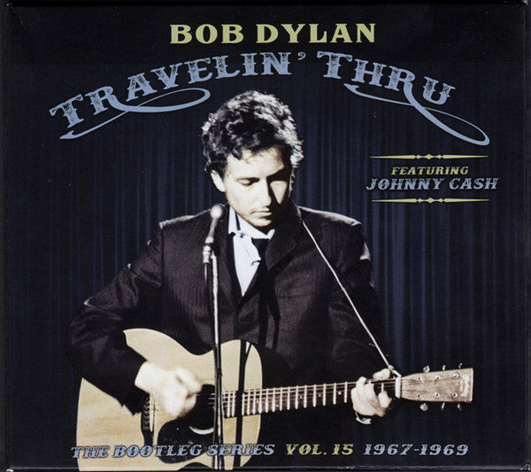 Bob Dylan Featuring Johnny Cash : Travelin' Thru (The Bootleg Series Vol. 15 1967–1969) (3xCD, Album, Mono + Box, Sli)