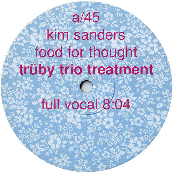 Kim Sanders : Food For Thought | Trüby Trio Treatment (10")