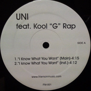 Uni (5) feat. Kool G Rap : I Know What You Want (12")