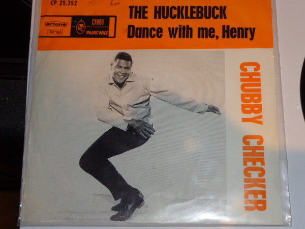 Chubby Checker : The Hucklebuck / Dance With Me, Henry (7", Mono)