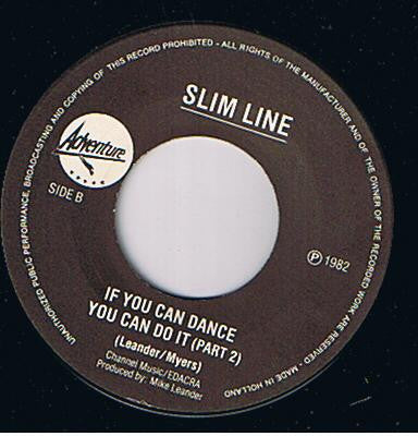 Slimline : If You Can Dance You Can Do It (7")