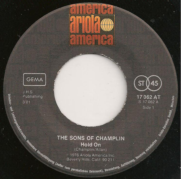 The Sons Of Champlin : Hold On  (7", Single)