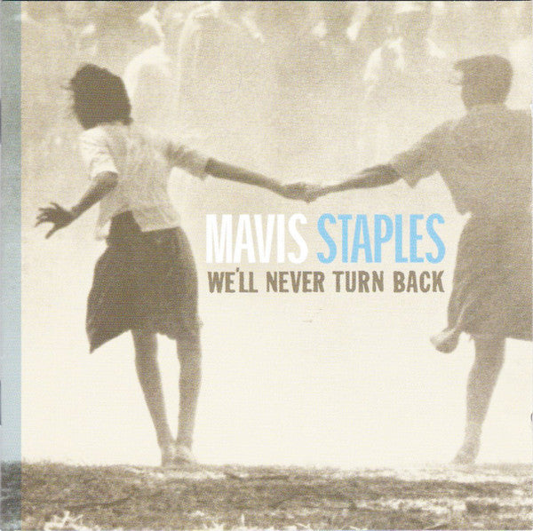 Mavis Staples : We'll Never Turn Back (CD, Album, Car)