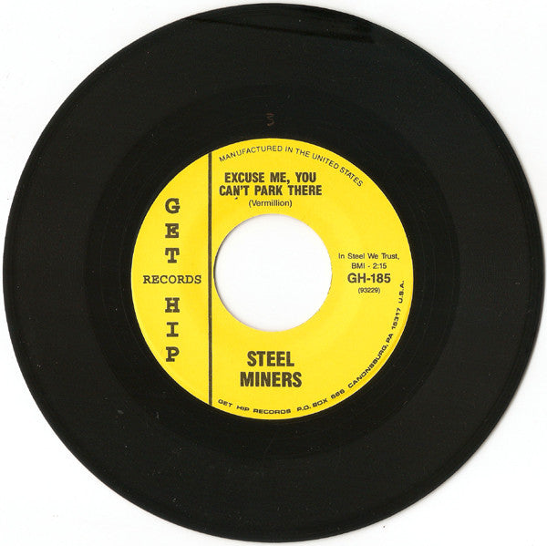 Steel Miners : Excuse Me, You Can't Park There (7", Single)