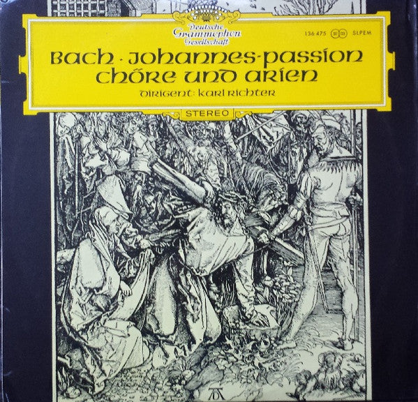 Johann Sebastian Bach / Münchener Bach-Chor & - Münchener Bach-Orchester, Karl Richter : Johannes-Passion: Arien & Chöre (LP, Album)