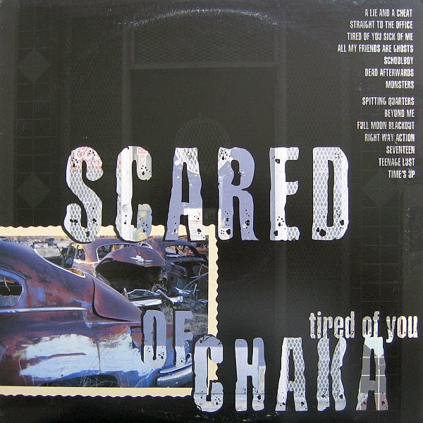 Scared Of Chaka : Tired Of You (LP, Album)