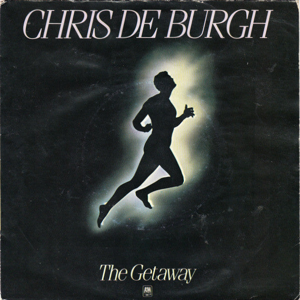 Chris De Burgh : The Getaway (7", Single)