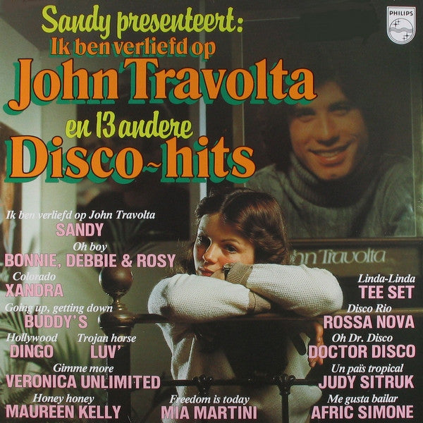 Various : Sandy Presenteert: Ik Ben Verliefd Op John Travolta En 13 Andere Disco-Hits (LP, Comp)